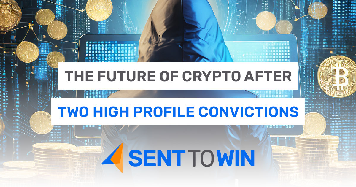 The Future of Crypto after Two High Profile Convictions