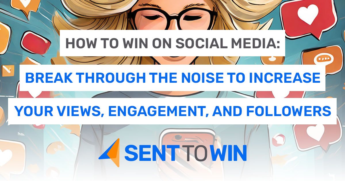 How to Win on Social Media