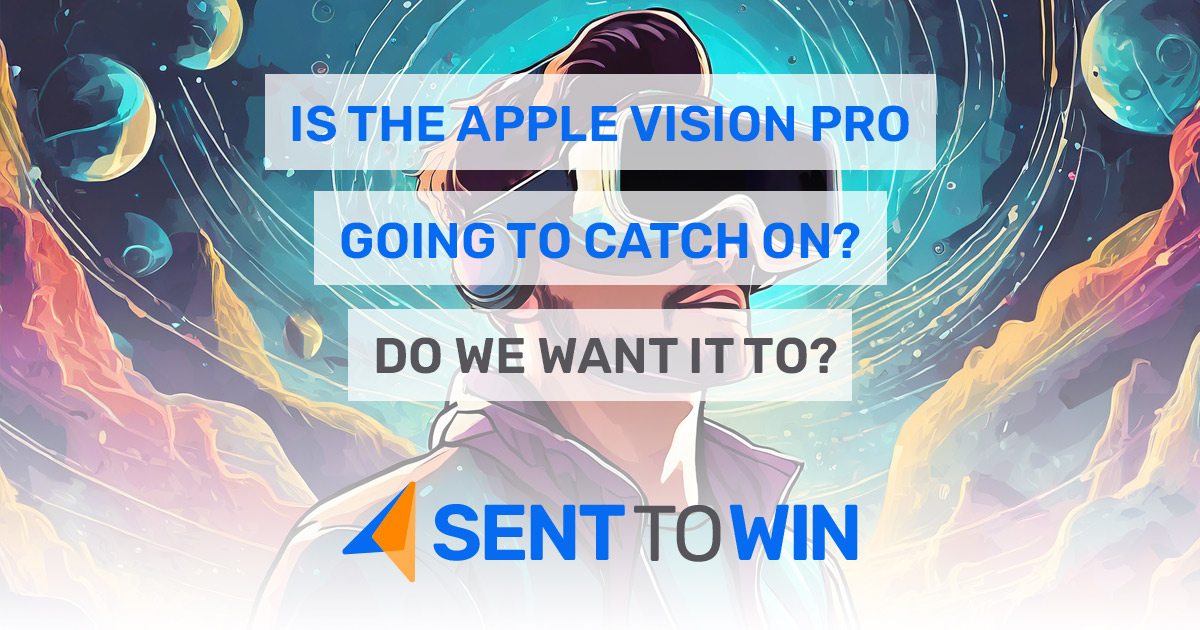 Is the Apple Vision Pro Going to Catch On? Do We Want It to?