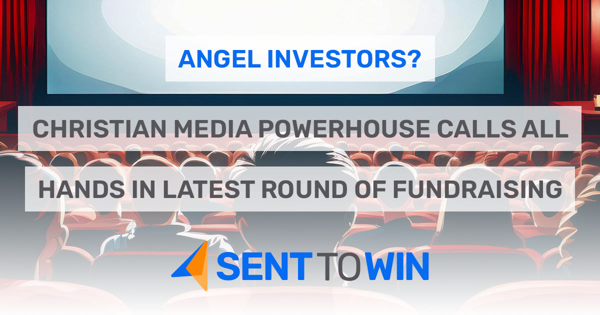 Angel Investors? Christian Media Powerhouse Calls All Hands in Latest Round of Fundraising